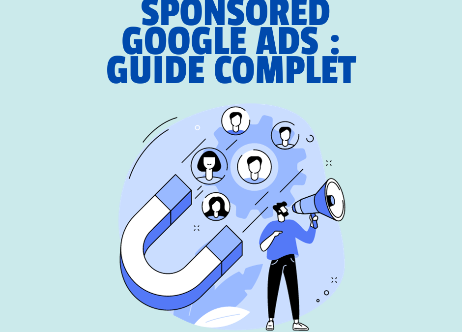 Sponsored Google Ads Guide Complet