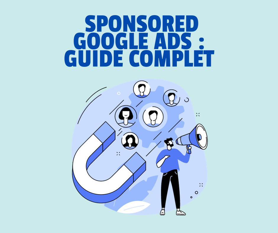 Sponsored Google Ads Guide Complet